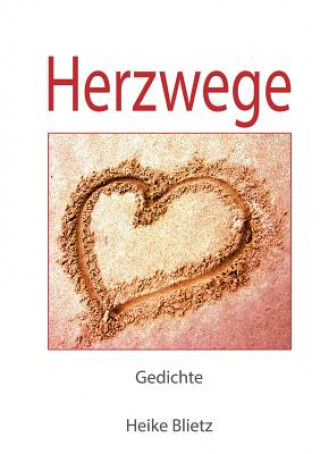 Kniha Herzwege Heike Blietz