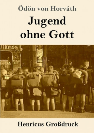 Knjiga Jugend ohne Gott (Grossdruck) Ödön Von Horváth