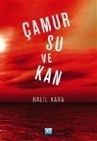 Buch Camur Su ve Kan Halil Kara