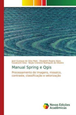 Carte Manual Spring e Qgis José Gustavo da Silva Melo