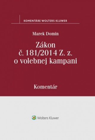 Книга Zákon o volebnej kampani Marek Domin
