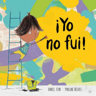 Libro !Yo no fui! Daniel Fehr