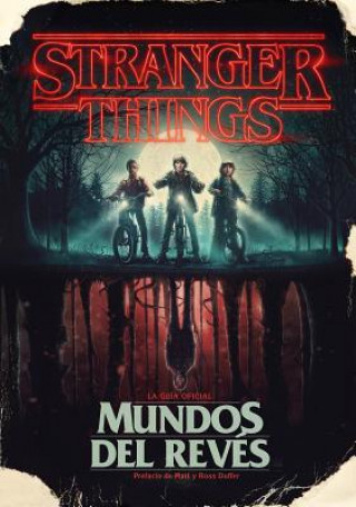 Könyv Stranger Things. Mundos Al Revés / Stranger Things: Worlds Turned Upside Down Gina Mcintyre
