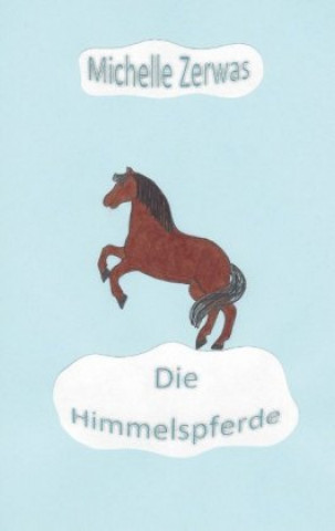 Book Die Himmelspferde Michelle Zerwas