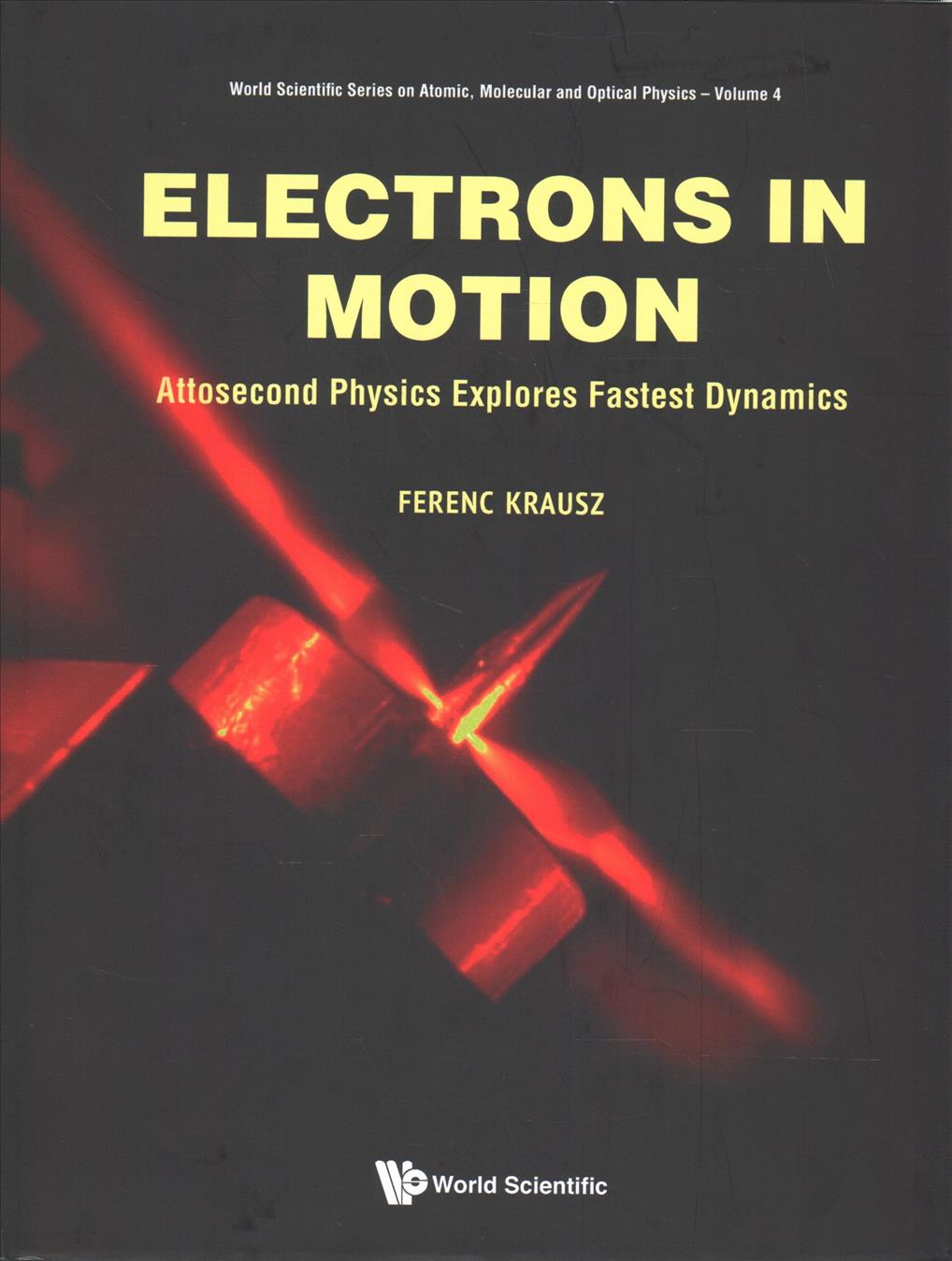 Carte Electrons In Motion: Attosecond Physics Explores Fastest Dynamics Ferenc Krausz