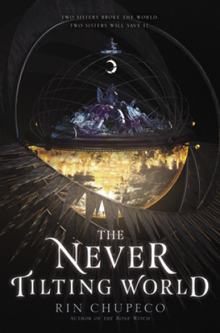 Книга Never Tilting World Rin Chupeco