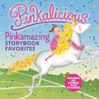 Kniha Pinkalicious: Pinkamazing Storybook Favorites Victoria Kann