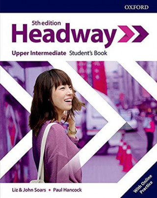 Kniha Headway: Upper-Intermediate. Student's Book with Online Practice John Soars