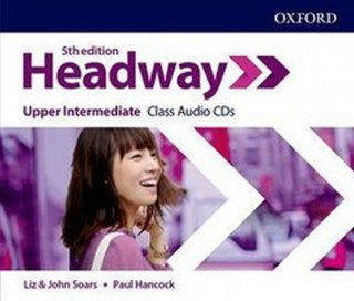 Audio Headway: Upper-Intermediate. Class Audios Liz Soars