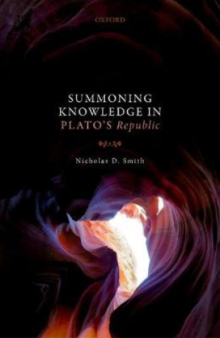 Boek Summoning Knowledge in Plato's Republic Nicholas D. (Lewis and Clark College) Smith