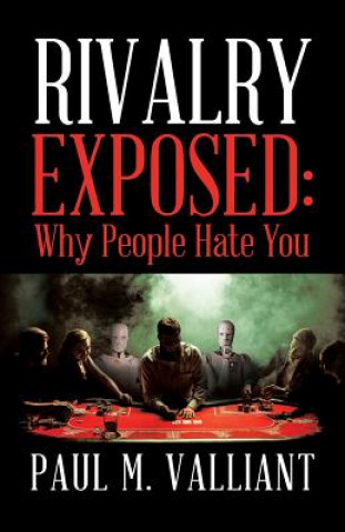 Libro Rivalry Exposed Paul M Valliant