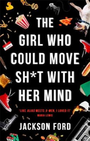 Carte Girl Who Could Move Sh*t With Her Mind Jackson Ford