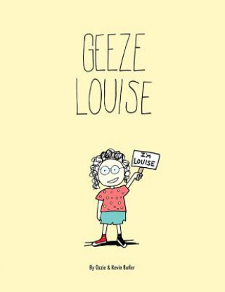 Knjiga Geeze Louise / Paperback Ozzie