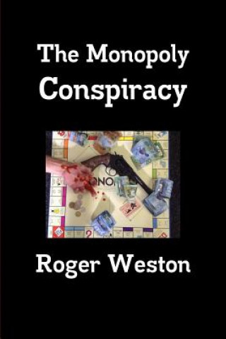 Buch Monopoly Conspiracy Roger Weston