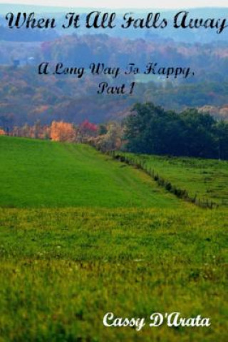 Knjiga When It All Falls Away Cassy D'Arata