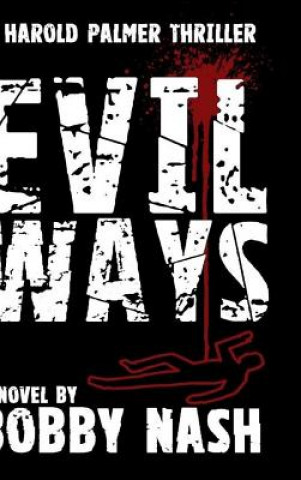 Book Evil Ways HC Bobby Nash