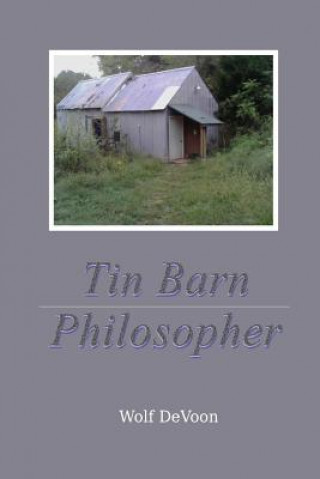 Book Tin Barn Philosopher Wolf Devoon