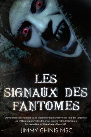 Kniha Les Signaux Des Fantomes Jimmy Ghinis