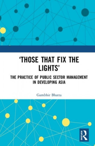 Boek "Those That Fix the Lights" BHATTA