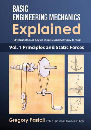 Książka Basic Engineering Mechanics Explained, Volume 1 GREGORY PASTOLL