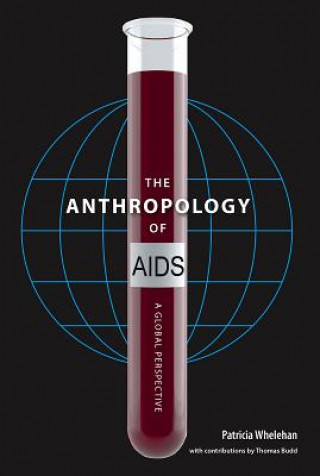 Carte Anthropology of AIDS Patricia Whelehan