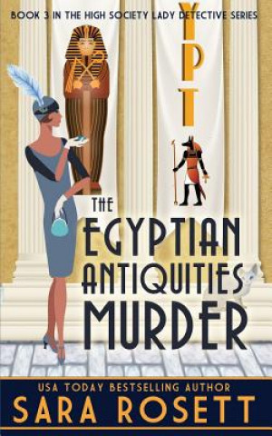 Kniha Egyptian Antiquities Murder Sara Rosett