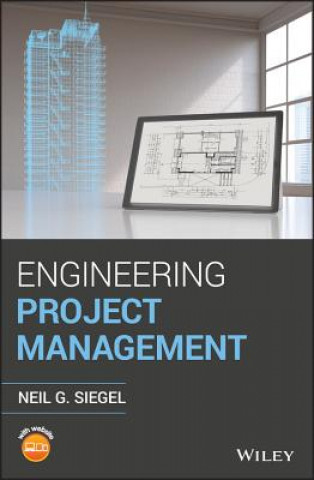 Knjiga Engineering Project Management Neil G. Siegel