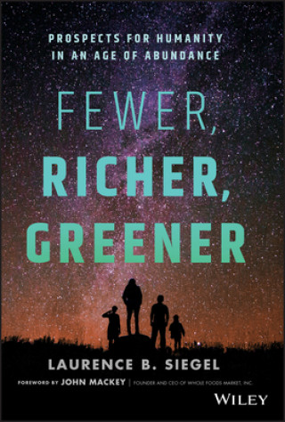 Kniha Fewer, Richer, Greener Laurence B. Siegel