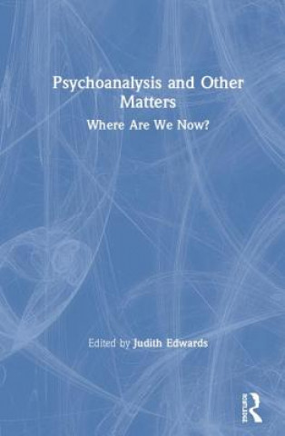 Buch Psychoanalysis and Other Matters Judith Edwards
