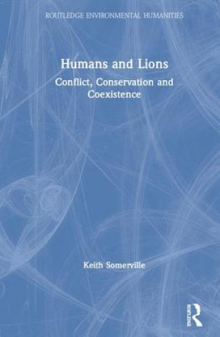 Kniha Humans and Lions Keith Somerville