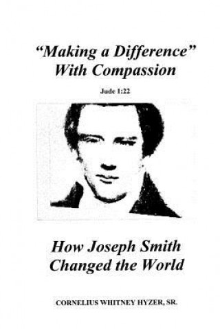 Knjiga Making A Difference With Compassion Cornelius Hyzer
