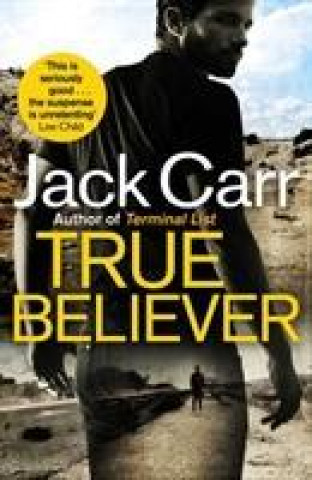 Carte True Believer Jack Carr