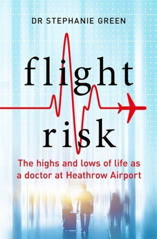 Knjiga Heathrow Doctor STEPHANIE GREEN