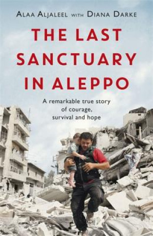 Kniha Last Sanctuary in Aleppo Alaa Aljaleel