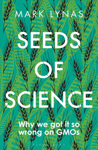 Kniha Seeds of Science Mark Lynas