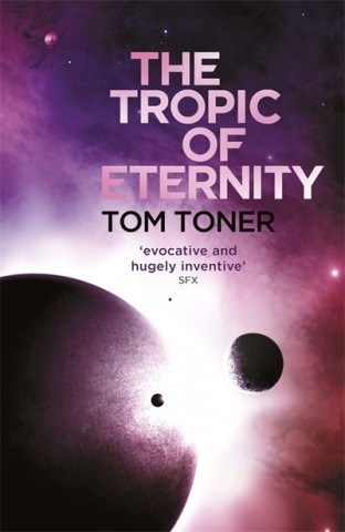 Kniha Tropic of Eternity Tom Toner