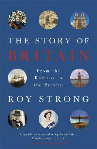 Kniha Story of Britain Roy Strong