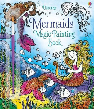 Книга Mermaids Magic Painting Book Fiona Watt