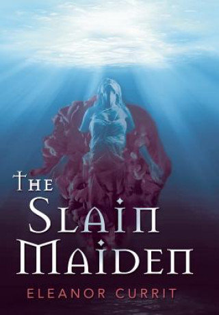 Buch Slain Maiden Eleanor Currit