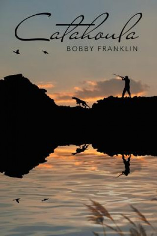 Kniha Catahoula Bobby Franklin