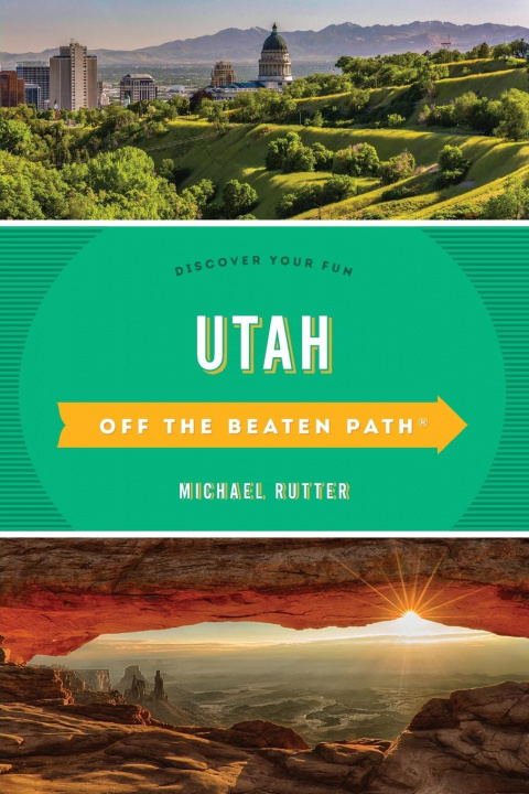 Kniha Utah Off the Beaten Path Michael Rutter