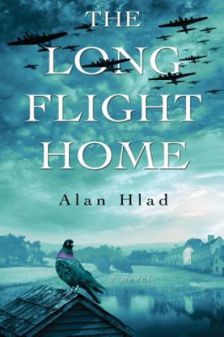 Kniha Long Flight Home Alan Hlad