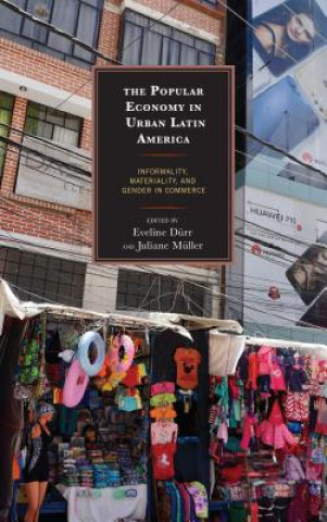 Kniha Popular Economy in Urban Latin America Carlos Alba Vega