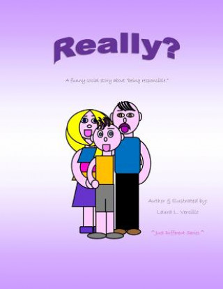 Kniha Really?: I Am Responsible Laura L Vercillo
