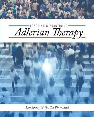 Carte Learning and Practicing Adlerian Therapy Len Sperry