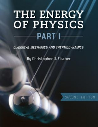 Carte Energy of Physics, Part I Christopher J. Fischer