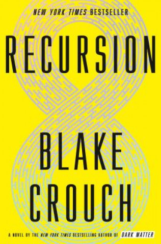 Книга Recursion Blake Crouch