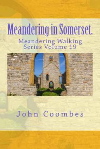 Kniha Meandering in Somerset. John Coombes