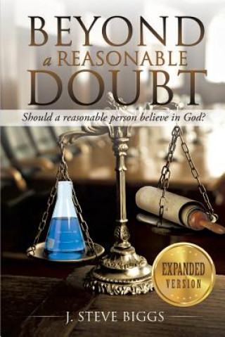 Knjiga Beyond a Reasonable Doubt J Steve Biggs