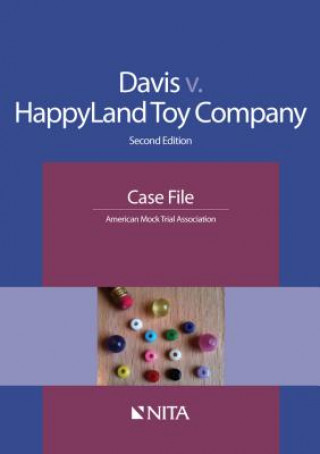 Книга Davis V. Happyland Toy Company: Case File American Mock Trial Association